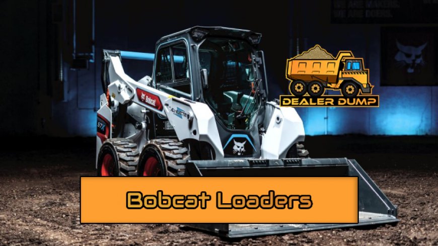 Top 10 Bobcat Loaders for Your Workspace